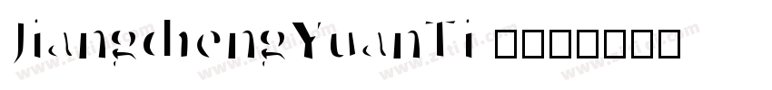 JiangchengYuanTi 300字体转换